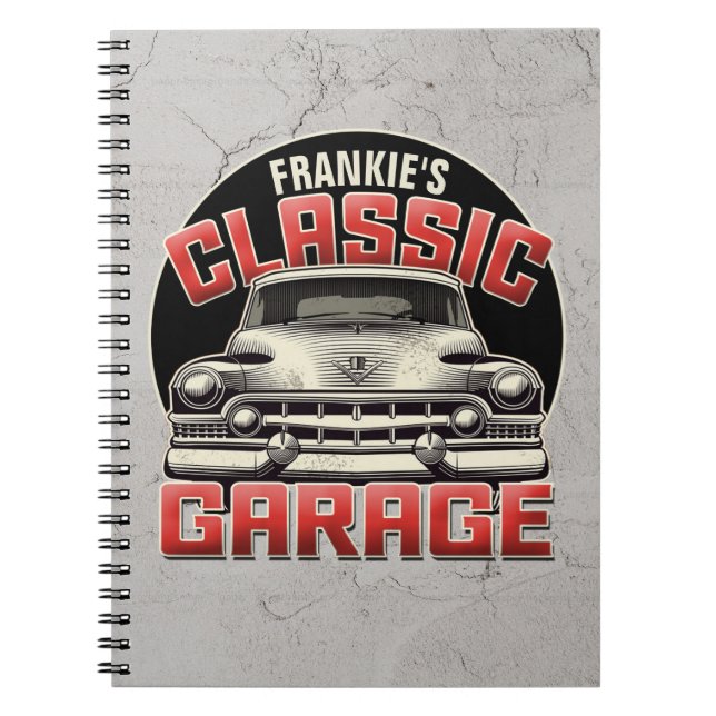 Personalized NAME Classic Car Garage Custom Shop Notebook (Front)