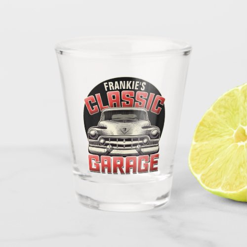 Personalized NAME Classic Car Garage Custom Shop Shot Glass