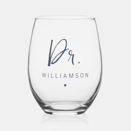 Personalized Name Dr Minimalist Doctor Graduation Stemless Wine Glass