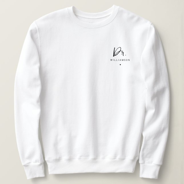 Personalized Name Dr Minimalist Doctor Graduation Sweatshirt (Design Front)