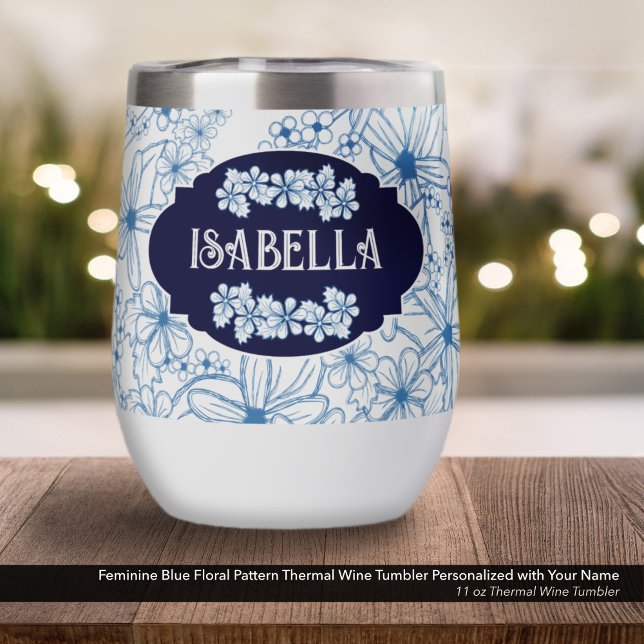 Personalized Name Feminine Blue Floral Pattern Thermal Wine Tumbler (Feminine Blue Floral Pattern Thermal Wine Tumbler–Personalized with Your Name )