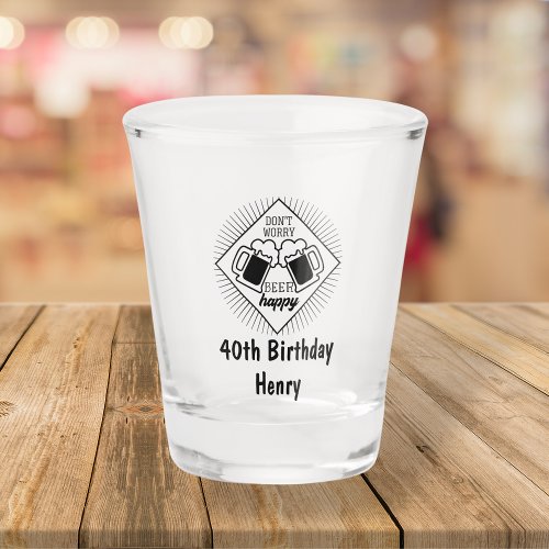 Personalized Name Funny 40th Birthday Shot Glass