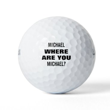Personalized Name Funny Lost Golf Balls