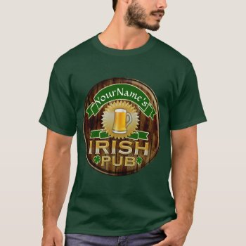 Personalized Name Irish Pub Sign St. Patrick's Day T-shirt by cutencomfy at Zazzle