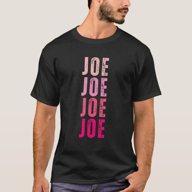 Personalized Name Joe I Love Joe T Shirt (Front)