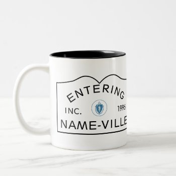 Personalized Name Massachusetts Town Sign Two-tone Coffee Mug by trendyteeshirts at Zazzle