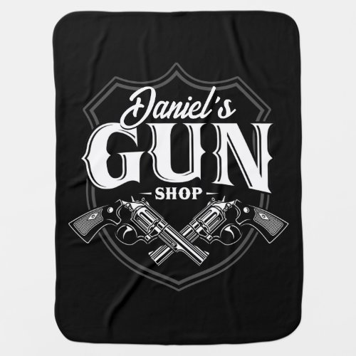 Personalized NAME Old Revolvers Gun Shop Firearms  Baby Blanket