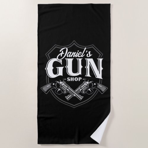 Personalized NAME Old Revolvers Gun Shop Firearms  Beach Towel