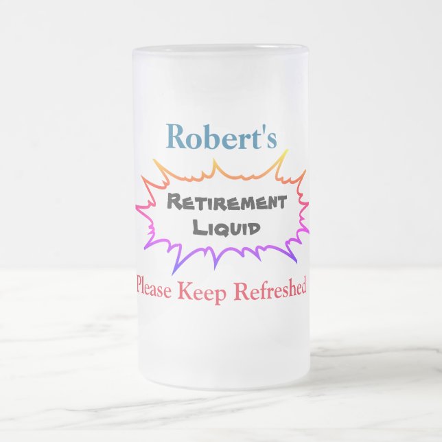 Personalized Name  Retirement Liquid - Frosted Glass Beer Mug (Center)