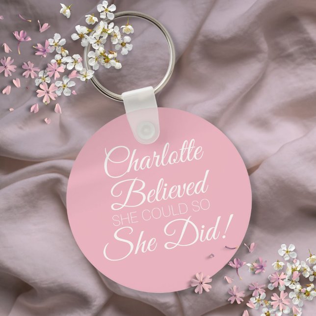 Personalized Name She Believed Script Pink Keychain (Personalized Name She Believed Script Pink Keychain)