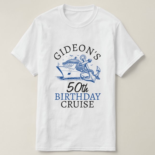 Personalized Name Ship Anchor Cruise Birthday T-Shirt (Design Front)