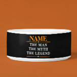 Personalized Name The Man The Myth The Legend Bowl<br><div class="desc">Personalized Name The Man The Myth The Legend</div>