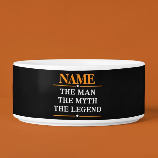Personalized Name The Man The Myth The Legend Bowl (Creator Uploaded)