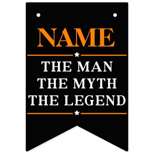 Personalized Name The Man The Myth The Legend Bunting Flags