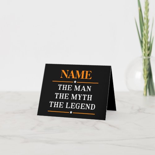 Personalized Name The Man The Myth The Legend Card