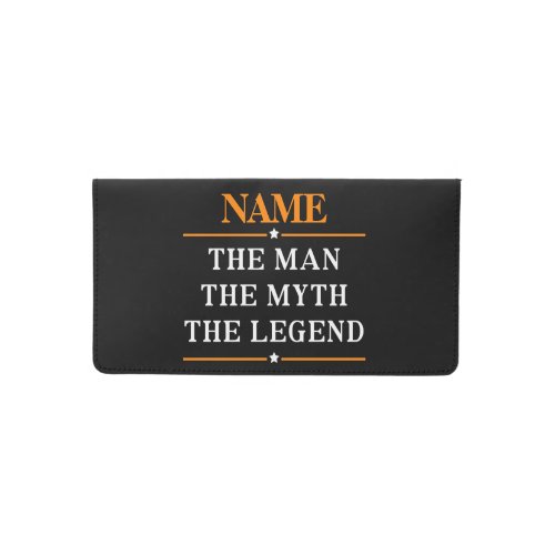 Personalized Name The Man The Myth The Legend Checkbook Cover
