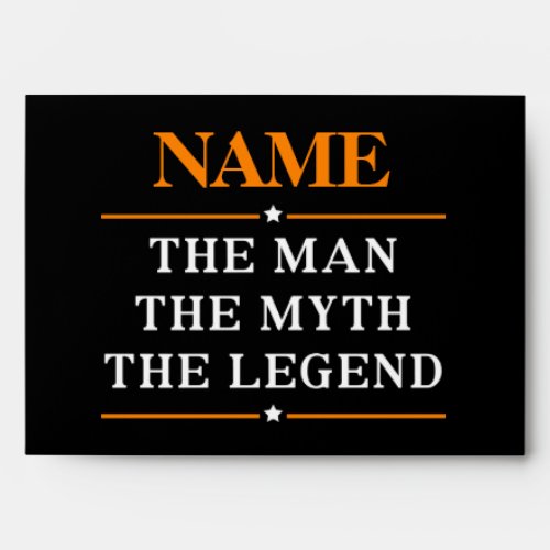Personalized Name The Man The Myth The Legend Envelope