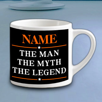 Personalized Name The Man The Myth The Legend Espresso Cup