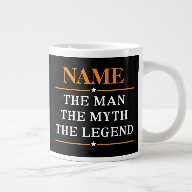 Personalized Name The Man The Myth The Legend Giant Coffee Mug (Right)