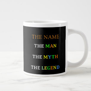 Personalized Name The Man The Myth The Legend Giant Coffee Mug