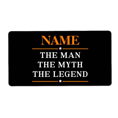 Personalized Name The Man The Myth The Legend Label