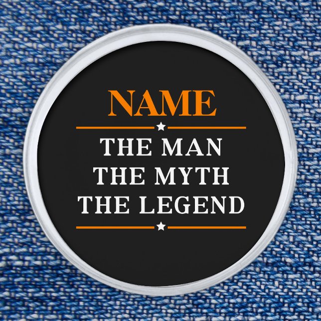 Personalized Name The Man The Myth The Legend Lapel Pin (Creator Uploaded)