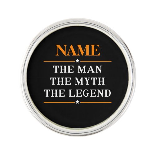 Personalized Name The Man The Myth The Legend Lapel Pin