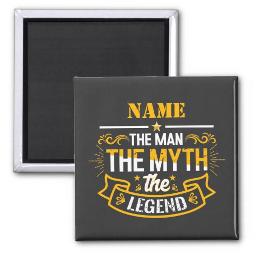 Personalized Name The Man The Myth The Legend Magnet