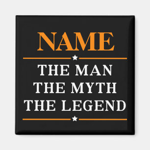 Personalized Name The Man The Myth The Legend Magnet