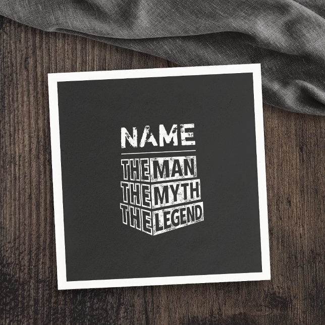 Personalized Name The Man The Myth The Legend Napkins (Personalized Name The Man The Myth The Legend Napkins)