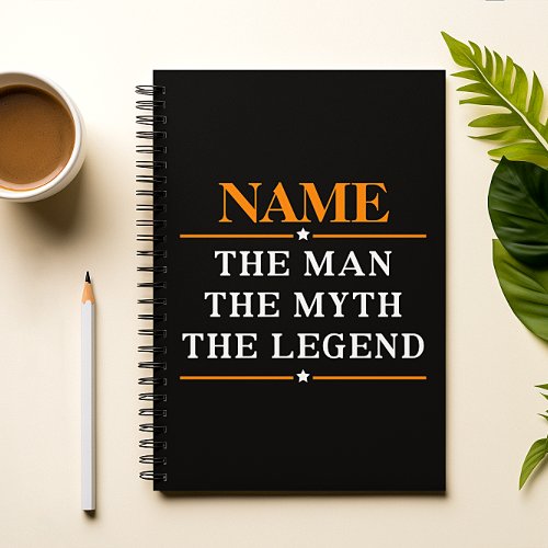 Personalized Name The Man The Myth The Legend Notebook