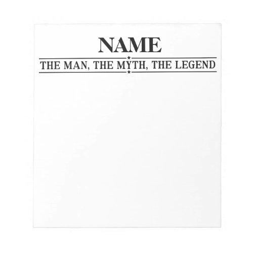 Personalized Name The Man The Myth The Legend Notepad