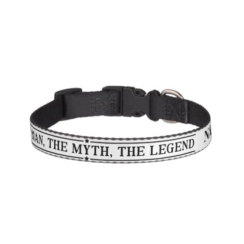 Personalized Name The Man The Myth The Legend Pet Collar