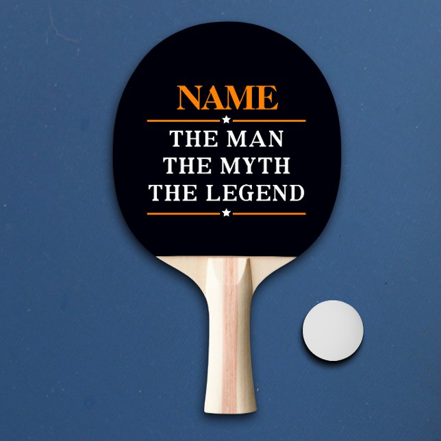Personalized Name The Man The Myth The Legend Ping Pong Paddle (Creator Uploaded)