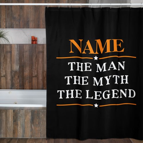 Personalized Name The Man The Myth The Legend Shower Curtain