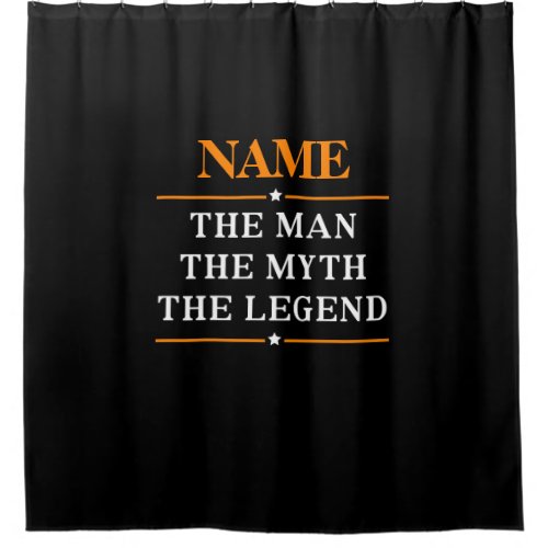 Personalized Name The Man The Myth The Legend Shower Curtain