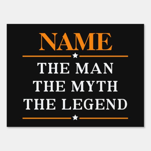 Personalized Name The Man The Myth The Legend Sign