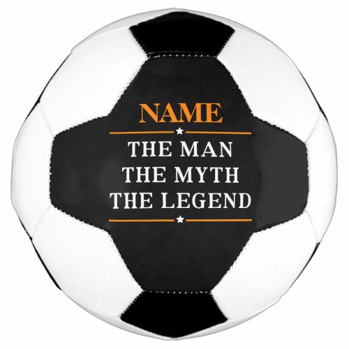 Personalized Name The Man The Myth The Legend Soccer Ball