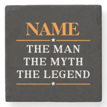 Personalized Name The Man The Myth The Legend Stone Coaster Personalized Name The Man The Myth The Legend Stone Coaster