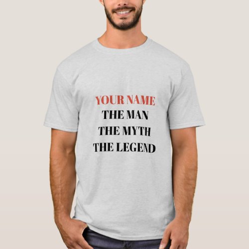 Personalized Name The Man The Myth The Legend T_Shirt
