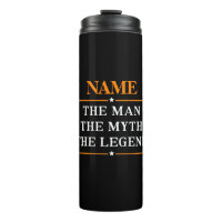 Personalized Name The Man The Myth The Legend Thermal Tumbler