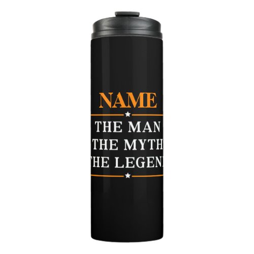 Personalized Name The Man The Myth The Legend Thermal Tumbler
