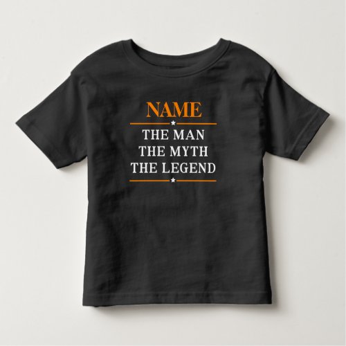 Personalized Name The Man The Myth The Legend Toddler T_shirt