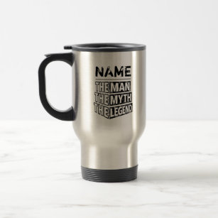 Personalized Name The Man The Myth The Legend Travel Mug