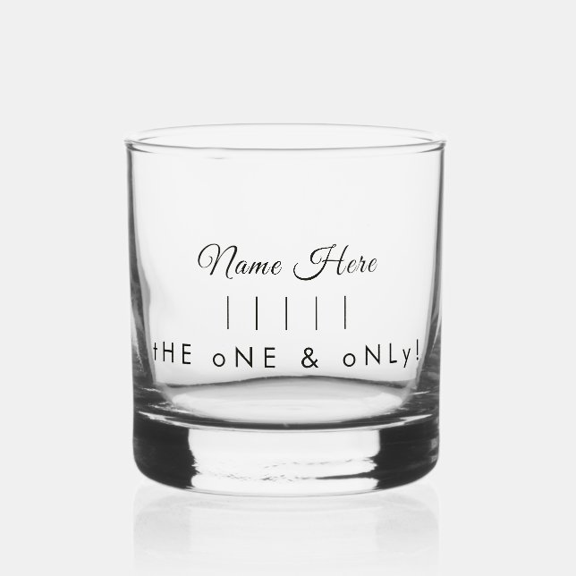 Personalized Name "The One & Only" Elegant Modern Whiskey Glass (Front)