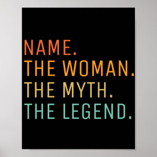 Personalized Name The Woman The Myth The Legend Poster