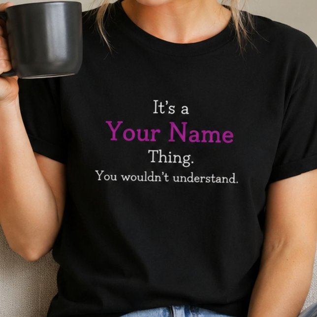 Personalized Name Thing Funny Custom Shirt (Creator Uploaded)