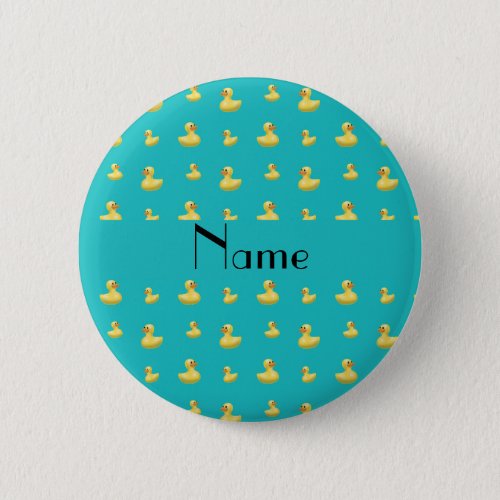 Personalized name turquoise rubber duck pattern pinback button