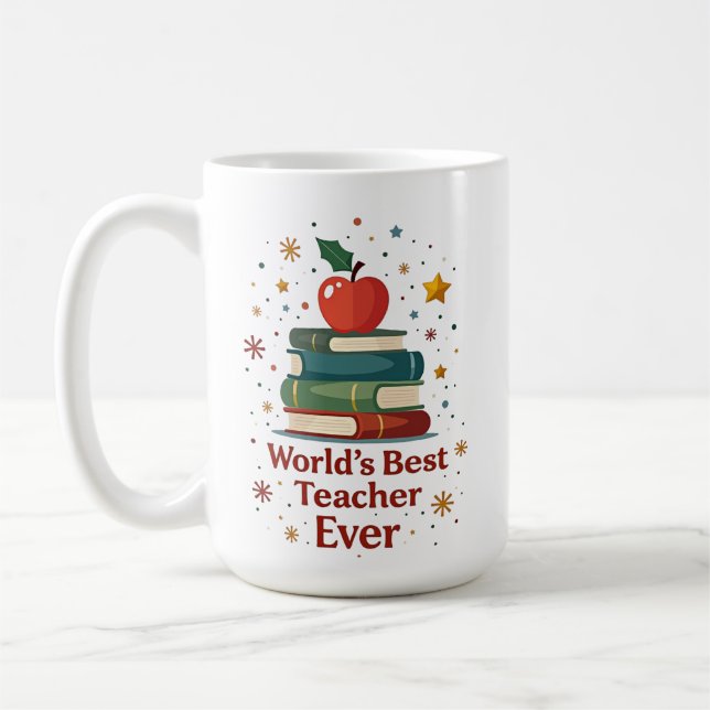 Personalized Name – World’s Best Teacher Ever Coffee Mug (Left)