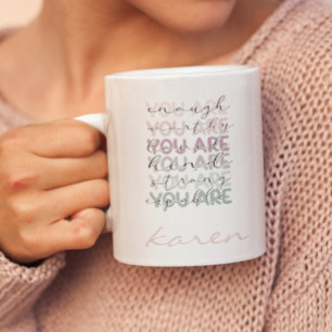Personalized name You are Enough Mug